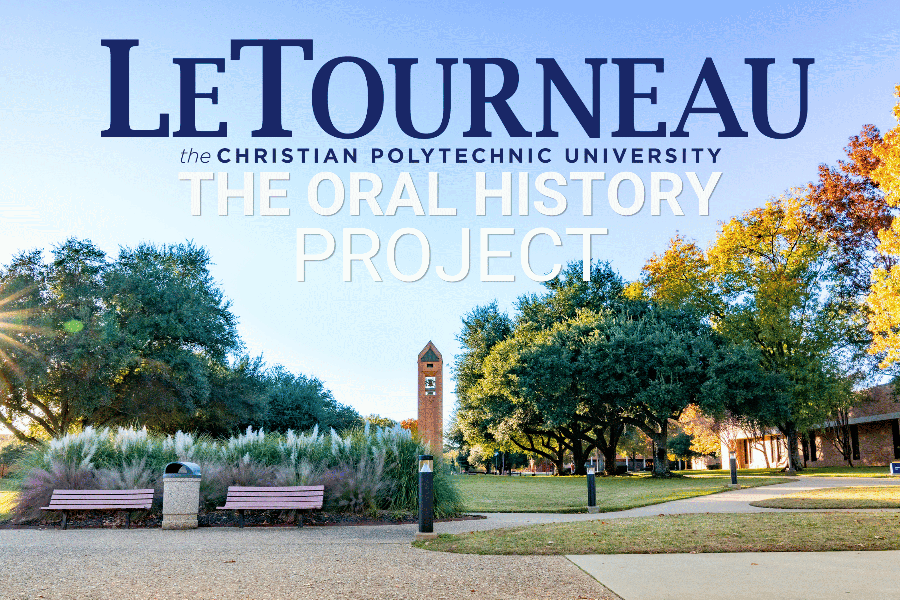 LeTourneau Oral History Project